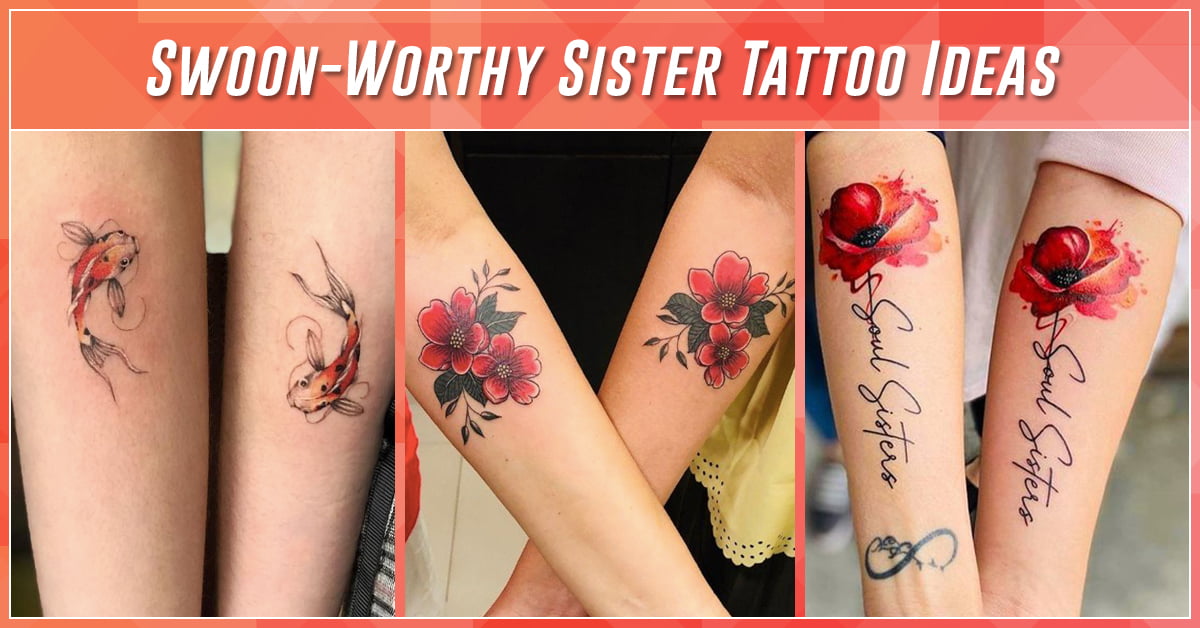 60 Best Sister Tattoos to Inspire You in 2023