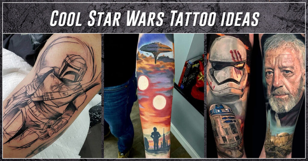 60 Outstanding Star Wars Tattoo Ideas to Show Your Love Of The Franchise