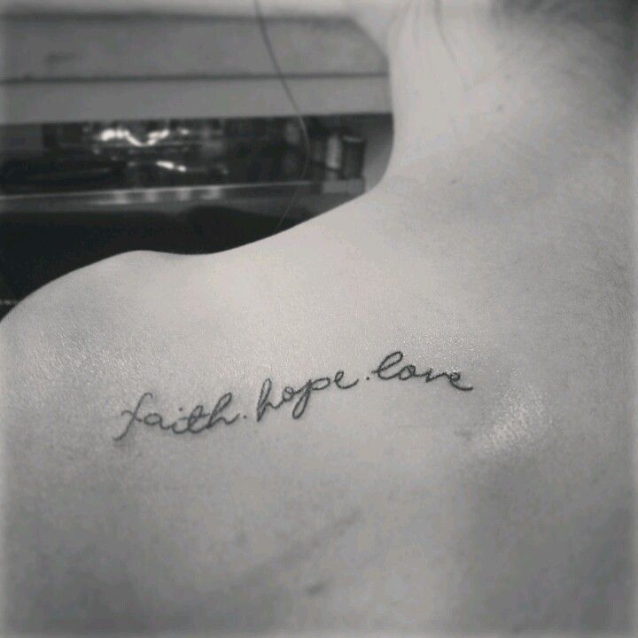 Faith and Hope Love Shoulder Blade Faith Tattoos